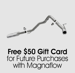$50 Promo Gift Card With Purchase Of Magnaflow